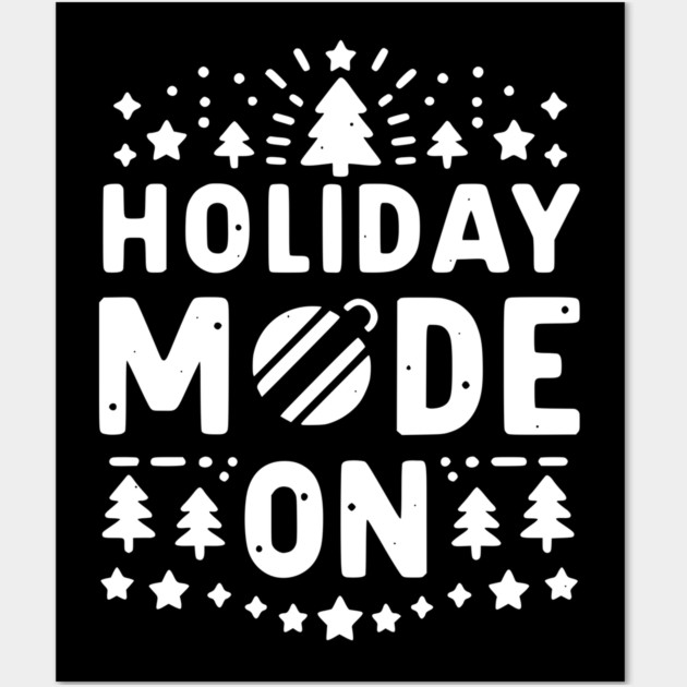 Holiday Mode On Wall Art by Frank Ring
