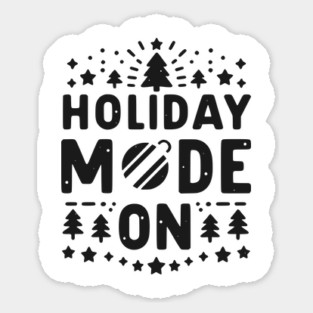 Holiday Mode On Sticker