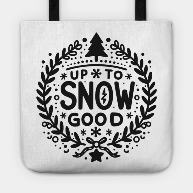 Up to Snow Good Tote by Frank Ring