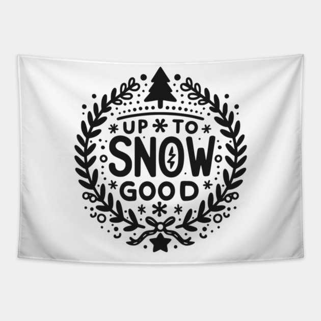 Up to Snow Good Tapestry by Frank Ring