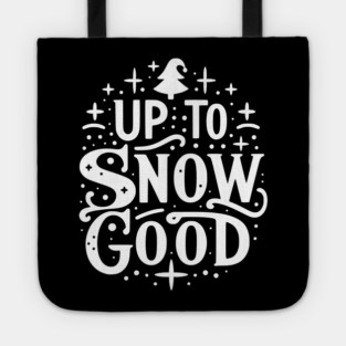 Up to Snow Good Tote