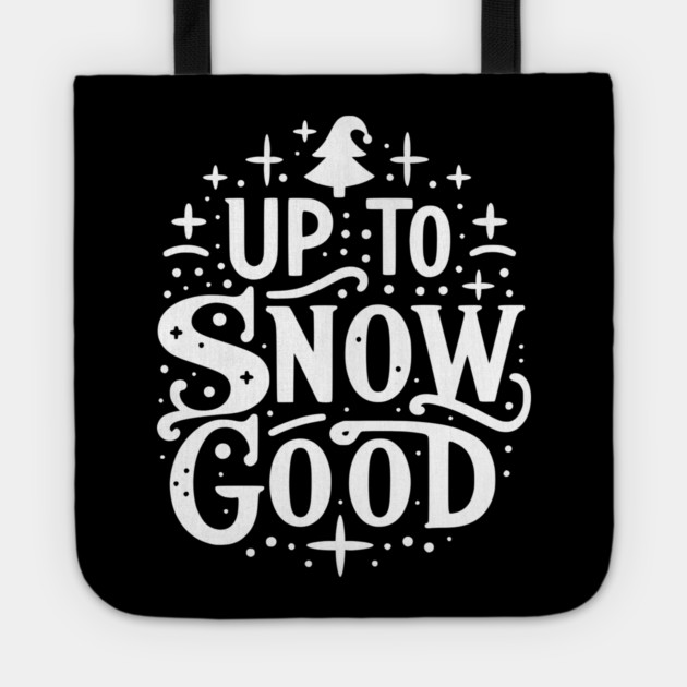 Up to Snow Good Tote by Frank Ring