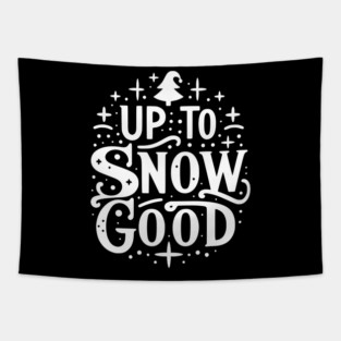 Up to Snow Good Tapestry