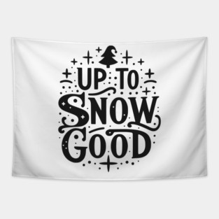 Up to Snow Good Tapestry