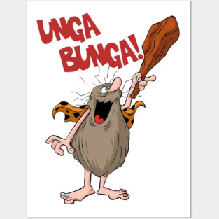 UNGA BUNGA - Captain Caveman Posters and Art