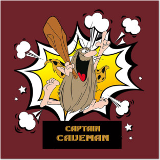 captain CAVEMAN Posters and Art
