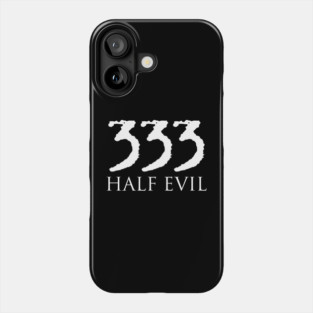 333 HALF EVIL Phone Case