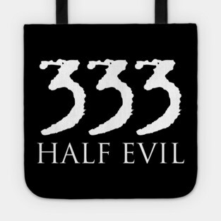 333 HALF EVIL Tote