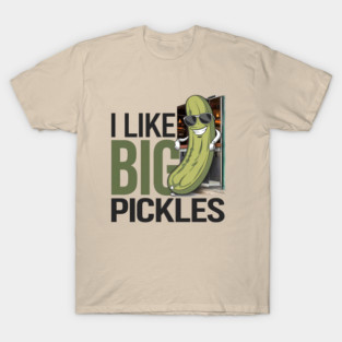 Funny Pickle Cartoon Design | I Like Big Pickles Humorous Art T-Shirt