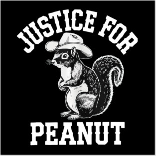 Justice For Peanut The Squirrel Tee - Peanut Squirre Posters and Art