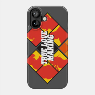 True Love Making Phone Case