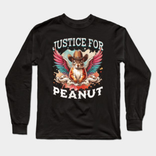 Justice For Peanut The Squirrel Peanut Squirrel Long Sleeve T-Shirt