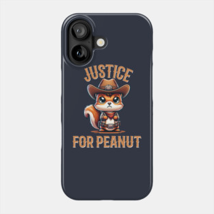 Justice For Peanut The Squirrel Phone Case