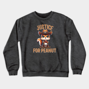 Justice For Peanut The Squirrel Crewneck Sweatshirt