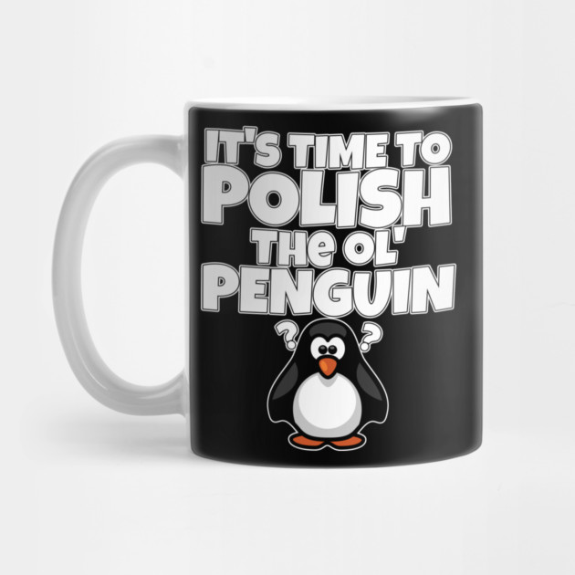 Polish The Ol Penguin Gift for Men by belownormal