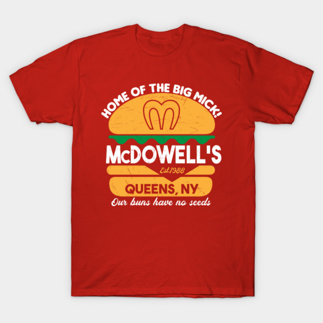 McDowell's - Home of the big Mick T-Shirt by carloj1956