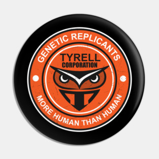 Tyrell Corporation - More Human Than Human Pin