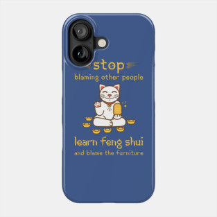 Feng Shui Funny Cat Sarcastic Phone Case