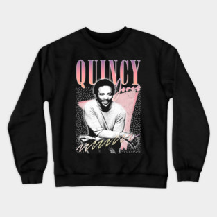 Quincy Jones - 80s Aesthetic Fan Design Crewneck Sweatshirt