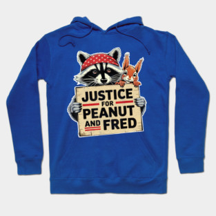 Justice For Peanut The Squirrel And Fred the Raccon Hoodie