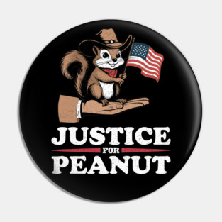 Justice for Peanut The Squirrel - Peanut Pnut Pnut Squirrel Lover Pin