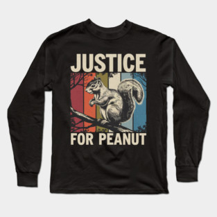 JUSTICE FOR PEANUT Long Sleeve T-Shirt