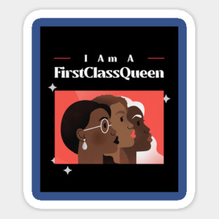 I am a FirstClassQueen Magnet