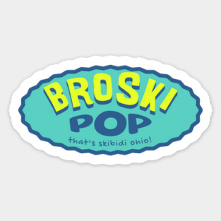 Broski Pop That's Skibidi Ohio Funny Gen Alpha Slang Words 2024 Magnet
