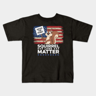 SQUIRREL LIVES MATTER - PEANUT THE SQUIRREL Kids T-Shirt