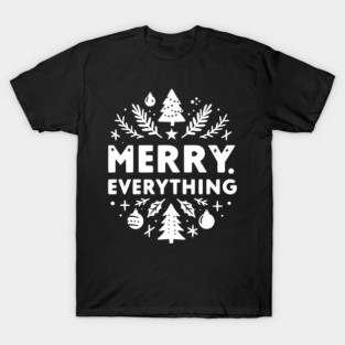 Merry Everything T-Shirt