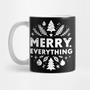 Merry Everything Mug