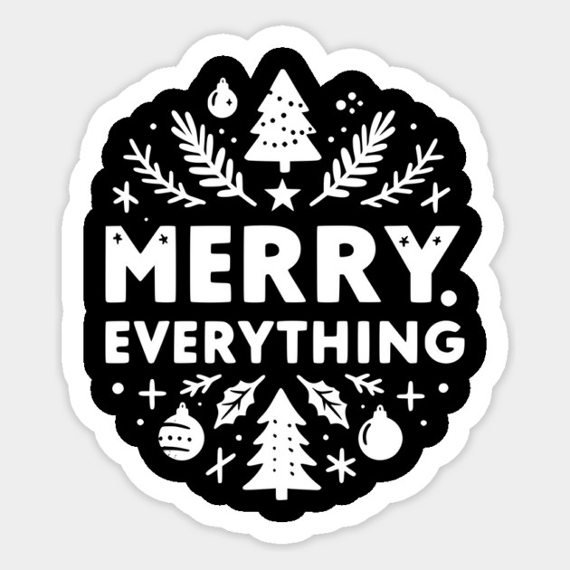 Merry Everything Sticker by Frank Ring