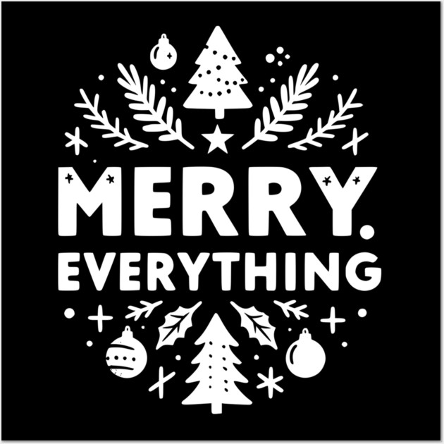 Merry Everything Wall Art by Frank Ring