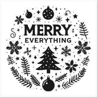 Merry Everything Posters and Art