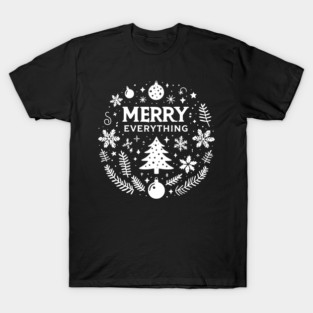 Merry Everything T-Shirt