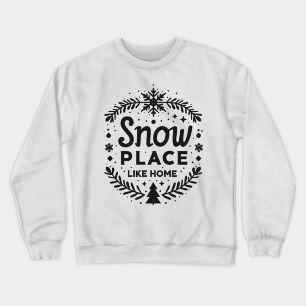 Snow Place Like Home Crewneck Sweatshirt by Frank Ring