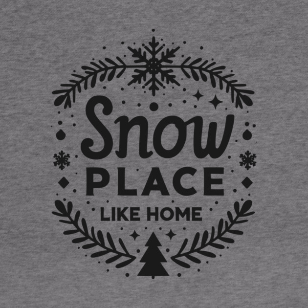 Snow Place Like Home by Frank Ring