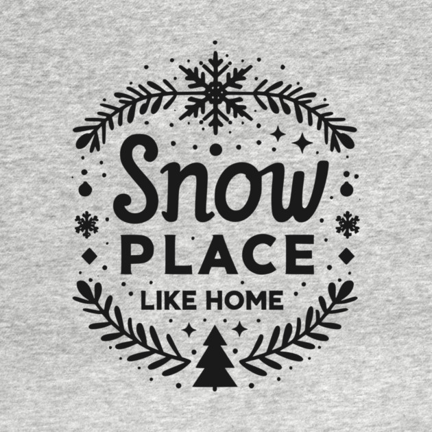 Snow Place Like Home by Frank Ring