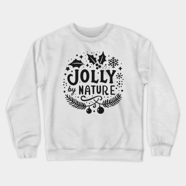 Jolly by Nature Crewneck Sweatshirt by Frank Ring