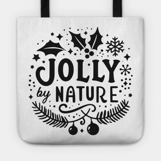 Jolly by Nature Tote by Frank Ring