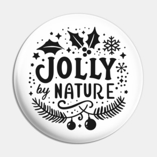Jolly by Nature Pin