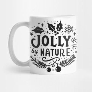 Jolly by Nature Mug