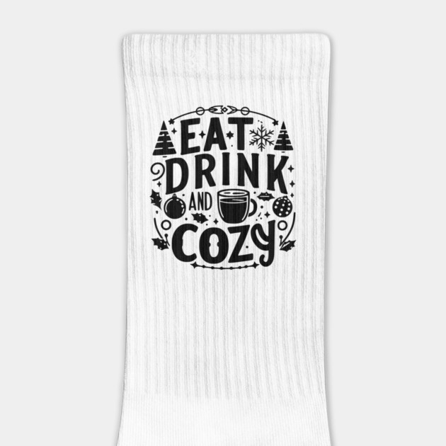 Eat Drink and Be Cozy by Frank Ring