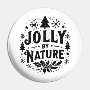 Jolly by Nature Pin