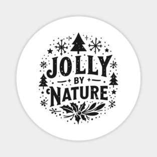 Jolly by Nature Magnet