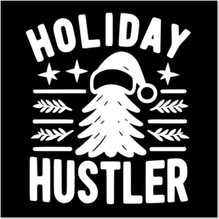 Holiday Hustler Posters and Art