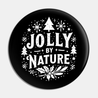 Jolly by Nature Pin
