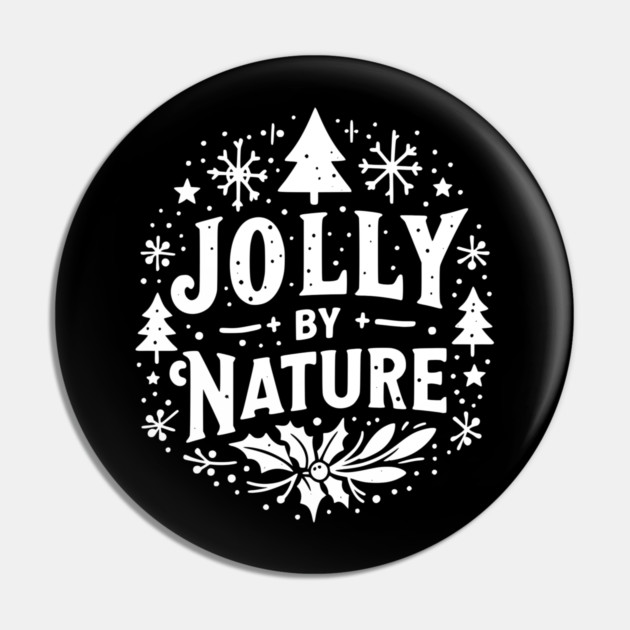 Jolly by Nature Pin by Frank Ring