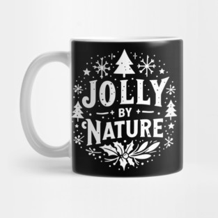 Jolly by Nature Mug