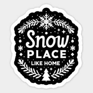 Snow Place Like Home Sticker